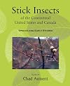 Stick Insects of the Continental United States and Canada: Species and Early Studies
