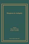288: Diasporas in Antiquity (Brown Judaic Studies)