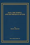 Paul, the Temple, and the Presence of God
