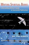 Writing Spiritual Books: A Bestselling Writer's Guide to Successful Publication