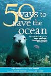 50 Ways to Save the Ocean (Inner Ocean Action Guide)