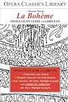 Opera Classics Library : Opera study guide and libretto : Puccini : La bohème