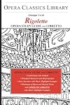 Opera Classics Library : Opera study guide and libretto : Verdi : Rigoletto