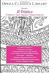 Opera Classics Library : Puccini : Il Trittico : Il tabarro + Suor Angelica + Gianni Schicchi