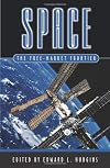 Space: The Free-Market Frontier