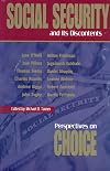 Social Security and Its Discontents: Perspectives on Choice