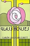 Glass Houses