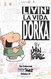 Livin' La Vida Dorka (Dork Tower, Vol. 4)