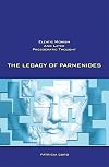 The Legacy of Parmenides: Eleatic Monism and Later Presocratic Thought