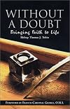 Without A Doubt: Bringing Faith to Life