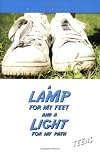 A Lamp for My Feet and a Light for My Path (For Catholic Teens)