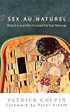 Sex au Naturel: What It Is and Why It's Good for Your Marriage
