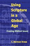 Using Scripture in a Global Age: Framing Biblical Issues