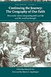 Continuing the Journey: The Geography of Our Faith (ACRS Memoirs)