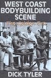 West Coast Bodybuilding Scene: The Golden Era