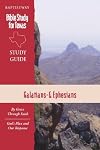 Galatians & Ephesians: By grace through faith & God's plan and our response