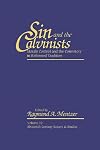 Sin and the Calvinists : morals control and the consistory in the Reformed tradition