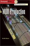 Sound Advice on MIDI Production (Instantpro Series)