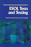 ESOL Tests And Testing: A Resource for Teachers and Administrators