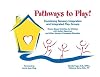 Pathways to Play! Combining Sensory Integration and Integrated Play Groups