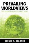 Prevailing Worldviews of Western Society Since 1500