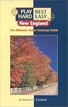 Play Hard, Rest Easy : New England (Play Hard, Rest Easy)
