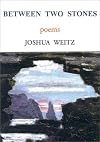 Between Two Stones: Poems