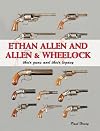 Ethan Allen and Allen & Wheelock : their guns and their legacy
