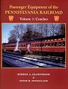 Passenger Equipment of the Pennsylvania Railroad - Vol. 1: Coaches