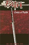 The Path, Vol. 1: Crisis of Faith