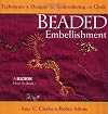 Beaded Embellishment: Techniques & Designs for Embroidering on Cloth