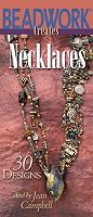 Beadwork Creates Necklaces: 30 Designs