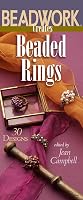 Beadwork Creates Beaded Rings: 30 Designs