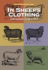 In Sheep's Clothing: A Handspinner's Guide to Wool