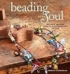 Beading for the Soul: Inspired Designs From 23 Contemporary Artists