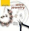 Making Wire Jewelry and More