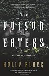 The Poison Eaters