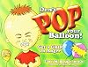 Don't Pop Your Balloon!: Get a Grip on Anger