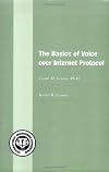 The Basics of Voice over Internet Protocol (Basics Books series)