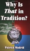 Why Is That in Tradition?