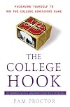 The College Hook: Packaging Yourself to Win the College Admissions Game