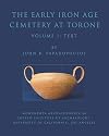 The Early Iron Age cemetery at Torone : excavations conducted by the Australian archaeological institute at Athens in collaboration with the Athens archaeological society