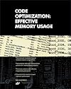 Code Optimization: Effective Memory Usage