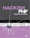 Hackish PHP Pranks & Tricks