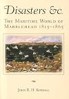 Disasters etc.: The Maritime World of Marblehead, 1815-1865