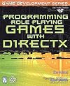 Programming Role Playing Games with DirectX w/CD (The Premier Press Game Development Series)