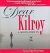 Dear Kilroy: A Dog to Guide Us (Capital Ideas)