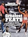 Greatest Feats: Sport's Most Unforgettable Accomplishments (Sports Illustrated)