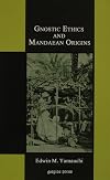 Gnostic ethics and Mandaean origins