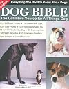 The Original Dog Bible: The Definitive New Source To All Things Dog (Original Dog Bible: The Definitive Source for All Things Dog)